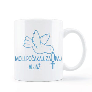 Moli, počakaj, zaupaj – skodelica