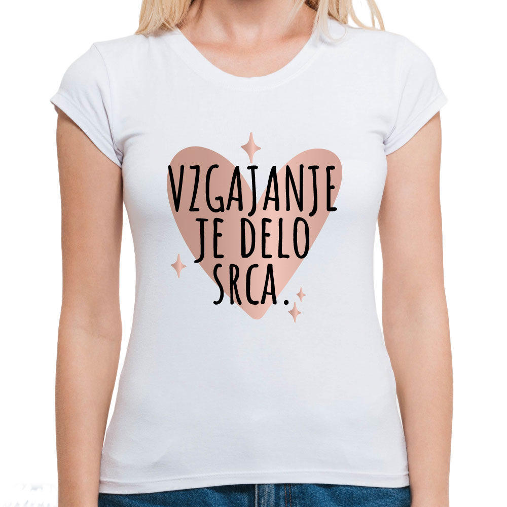 Za vzgojiteljico, vzgajanje je delo srca - majica - Image 4