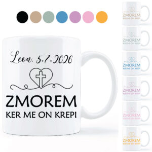 Zmorem, ker me On krepi – skodelica
