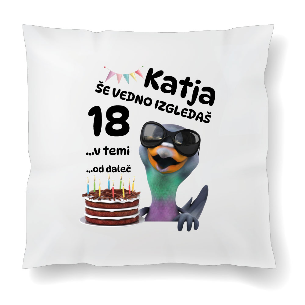 Izgledaš 18 - blazina - slika 2